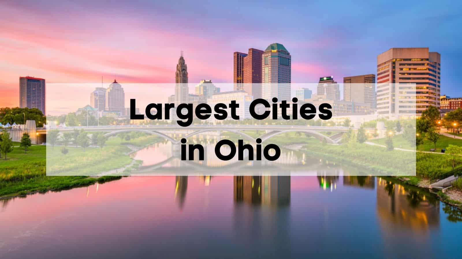 Largest Cities in Ohio