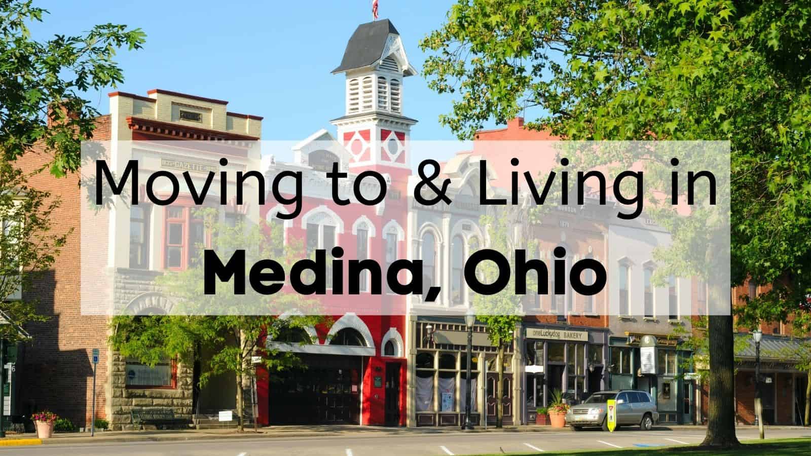 moving to and living in medina oh