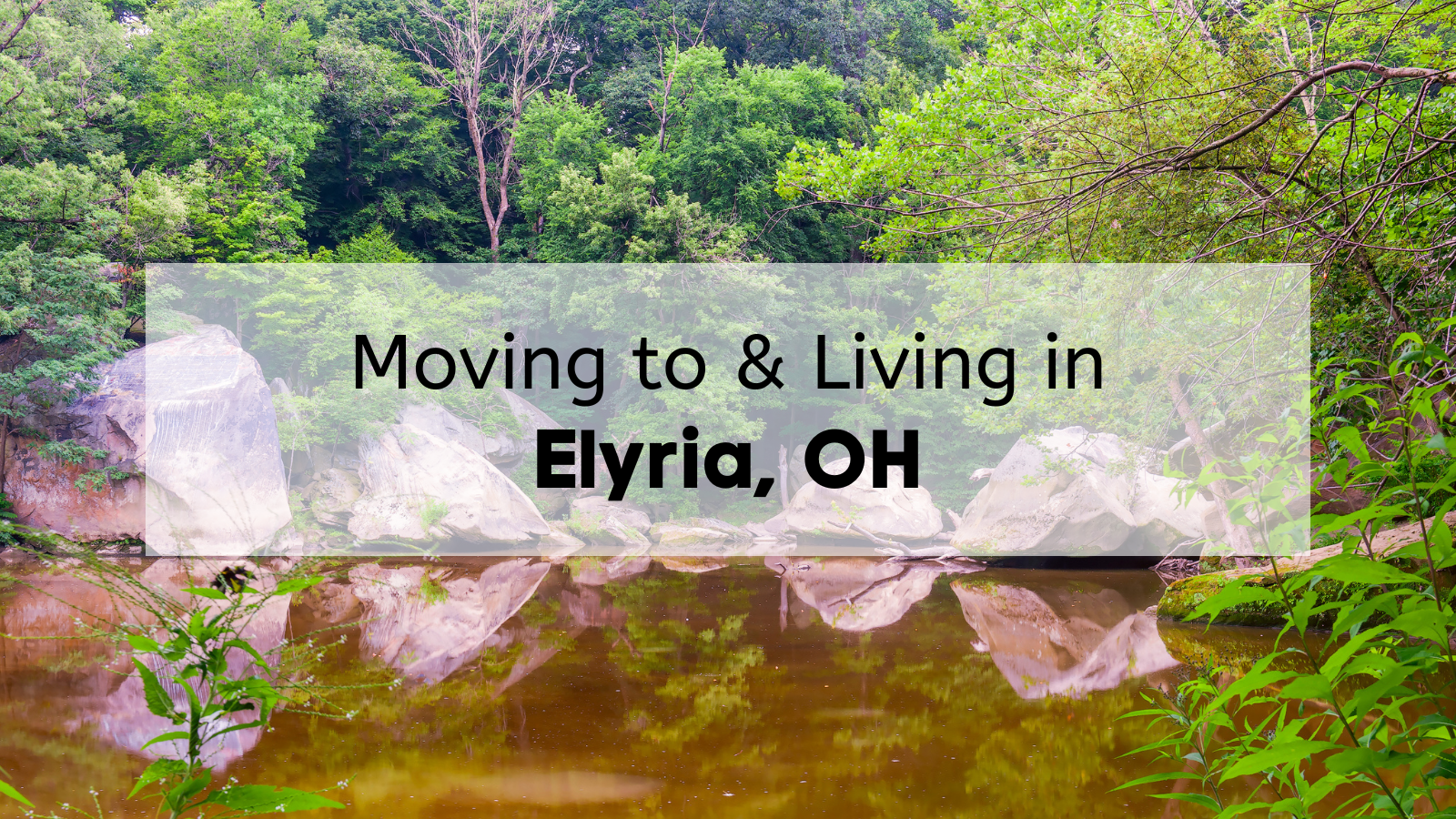 Guide to living in Elyria, Ohio