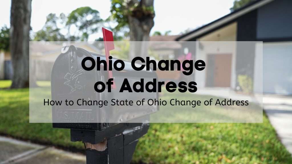 Change of Address Ohio Tips🏠 | How to Manage Your State of Ohio 